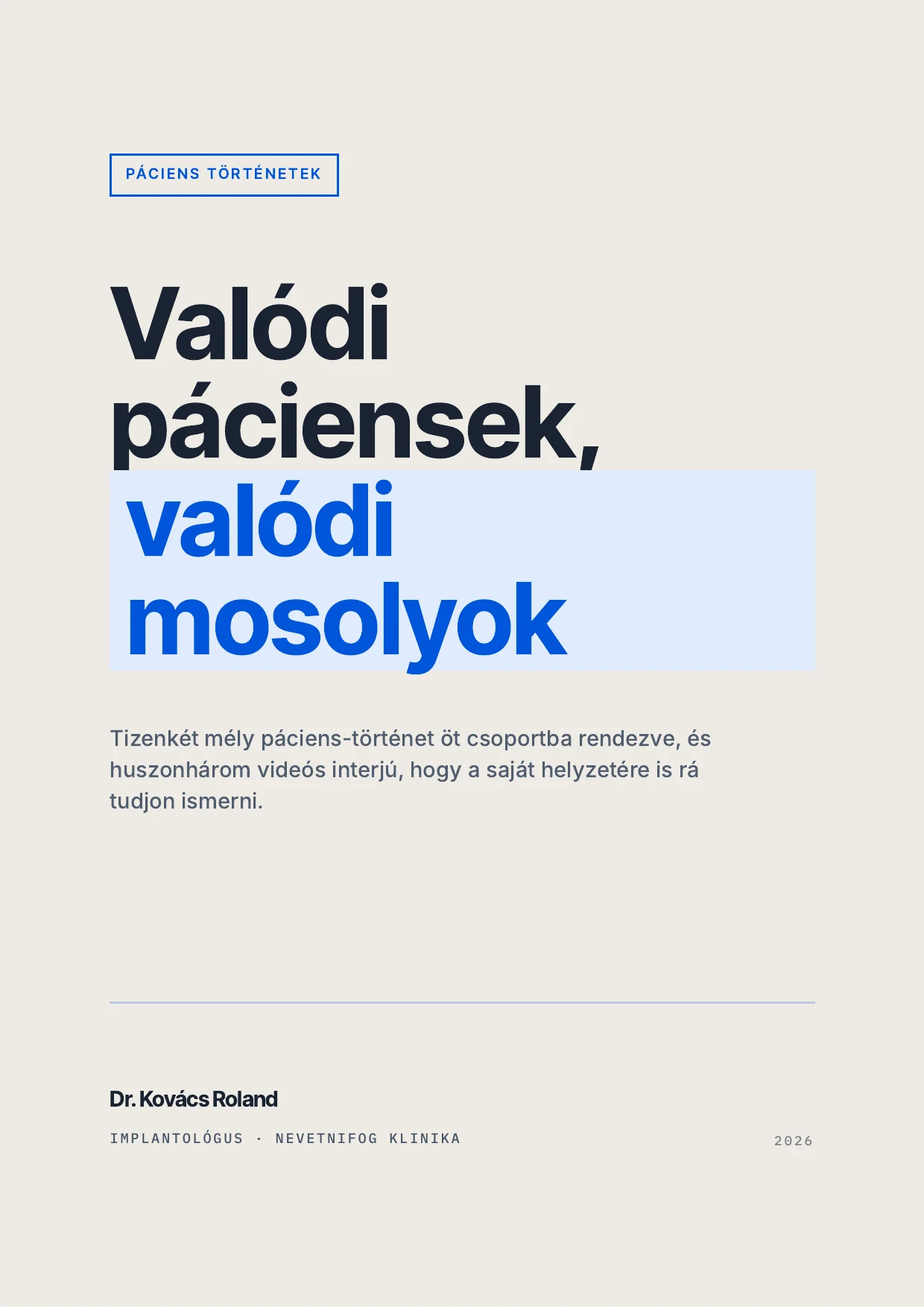 Valódi páciensek, valódi mosolyok, ingyenes letölthető páciens történet gyűjtemény
